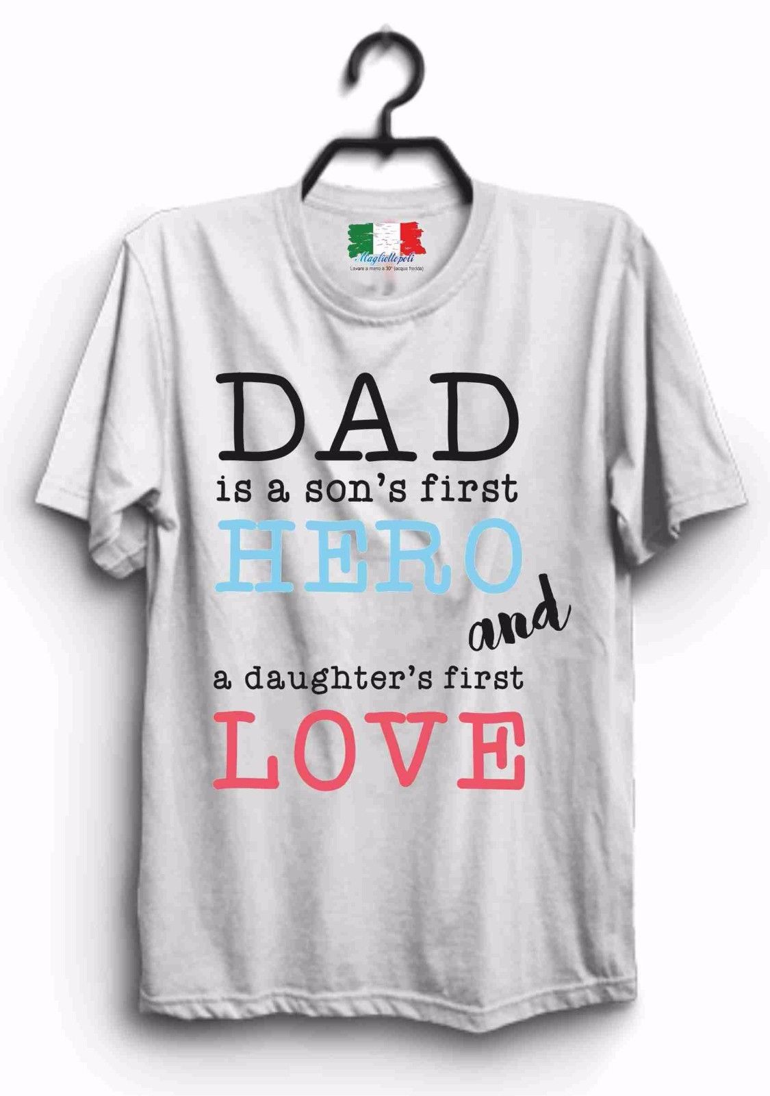 MAGLIETTA MADE IN ITALY IDEA REGALO PER LA FESTA DEL PAPA':  DAD