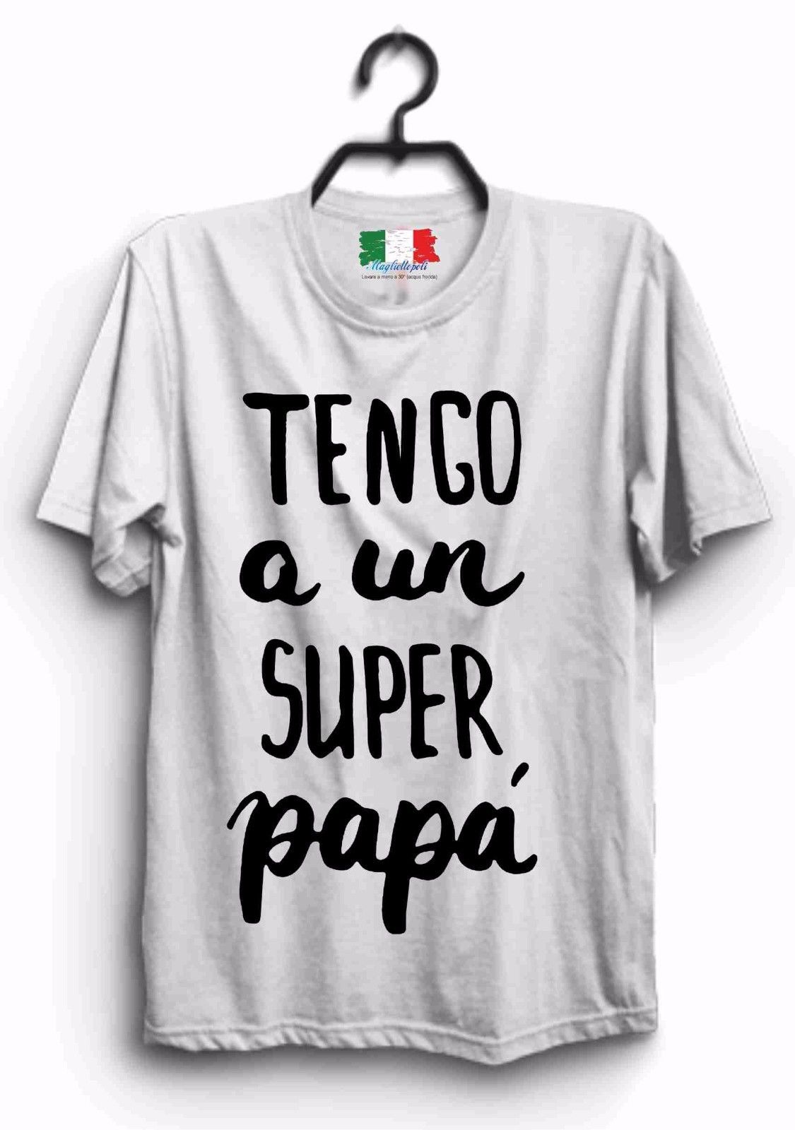 MAGLIETTA MADE IN ITALY IDEA REGALO PER LA FESTA DEL PAPA': TENGO UN SUPER