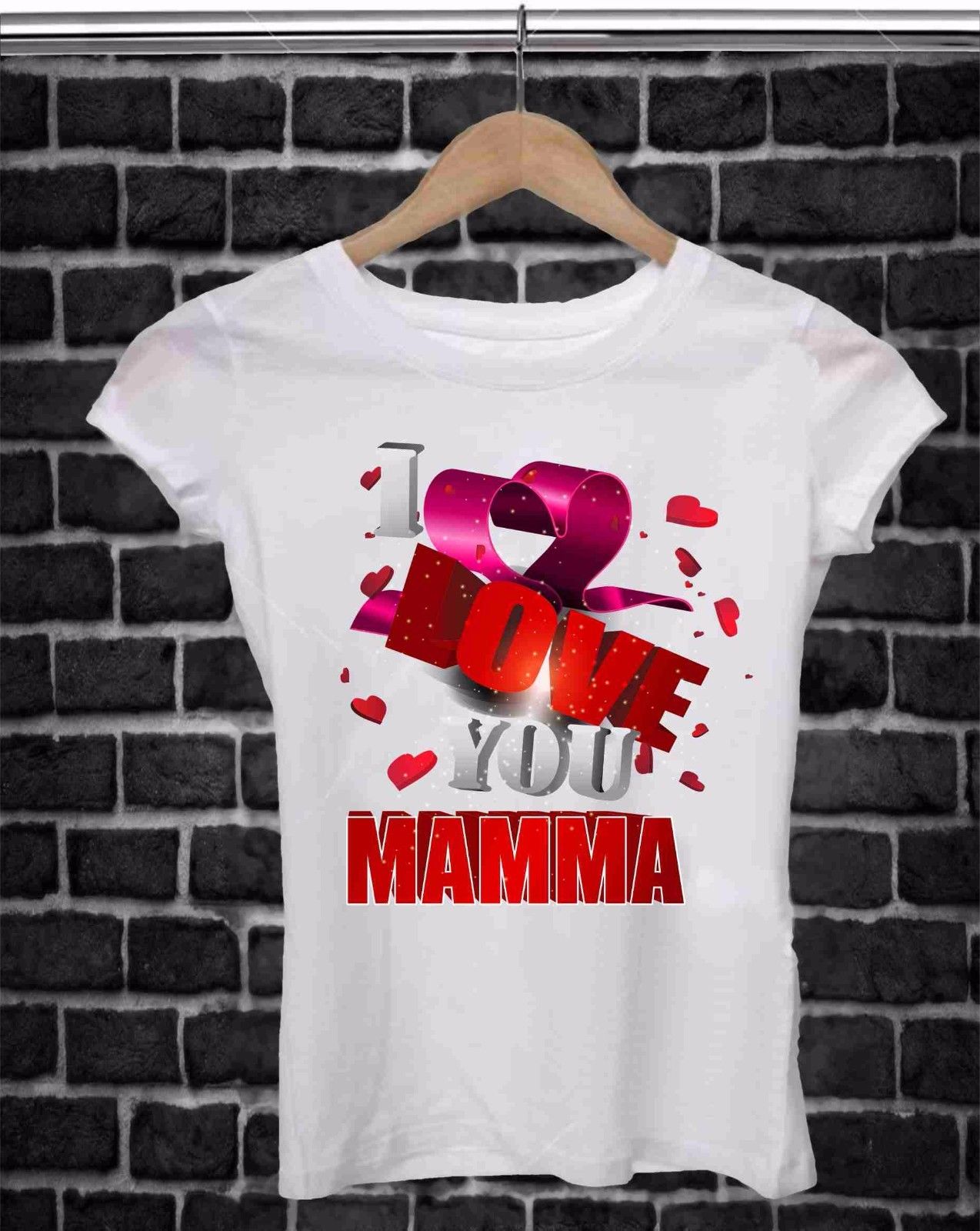 REGALA UNA MAGLIETTA PER LA FESTA DELLA MAMMA:  LOVE  YOU MAMMA 3D