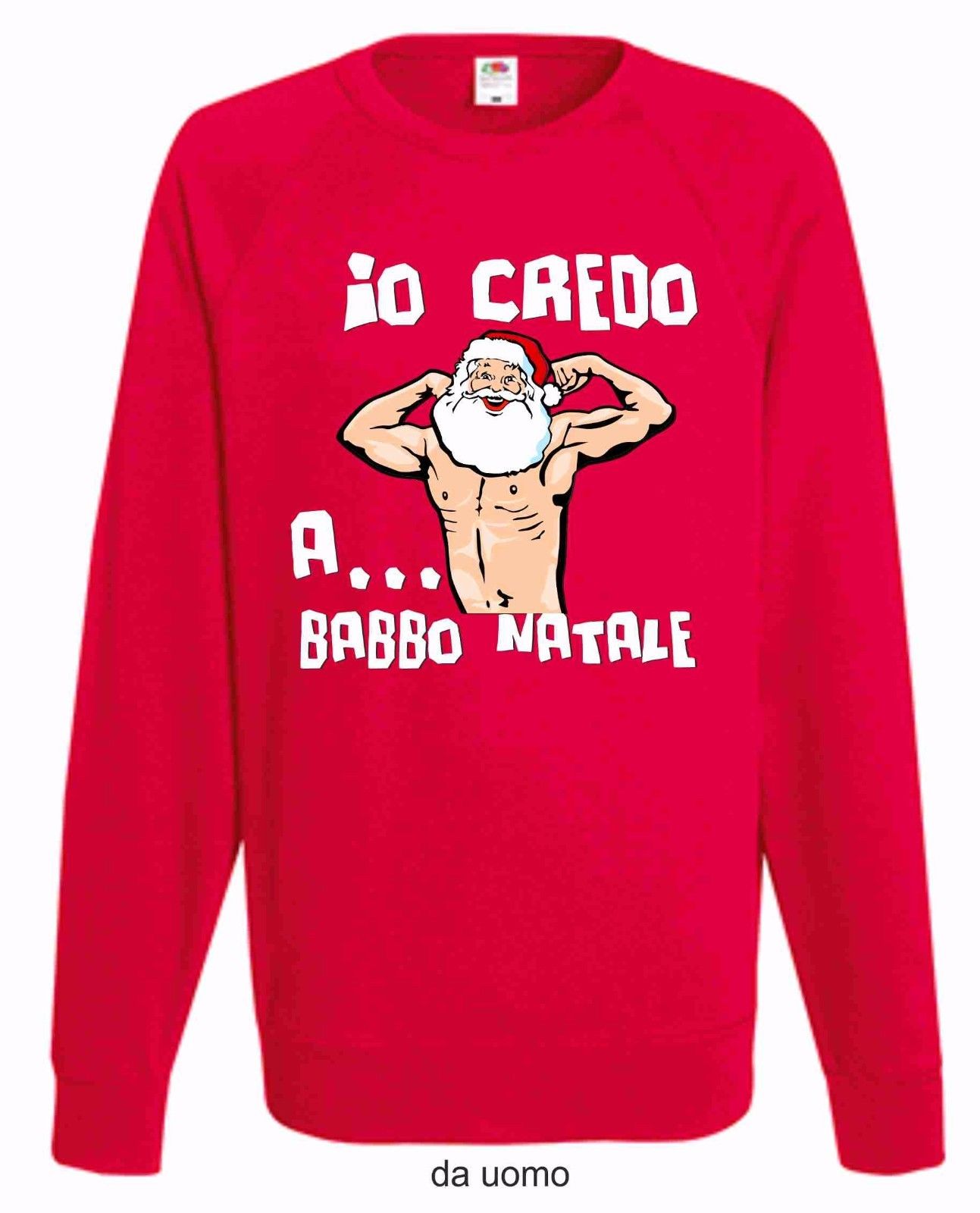 FELPA ROSSA FRUIT OF THE LOOM PER IL TUO NATALE: IO CI CREDO