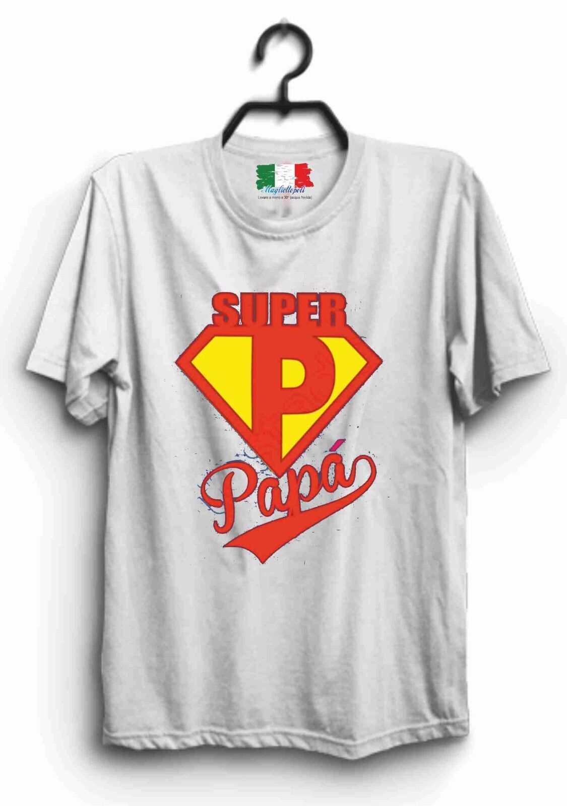MAGLIETTA MADE IN ITALY IDEA REGALO PER LA FESTA DEL PAPA':  SEI SUPE