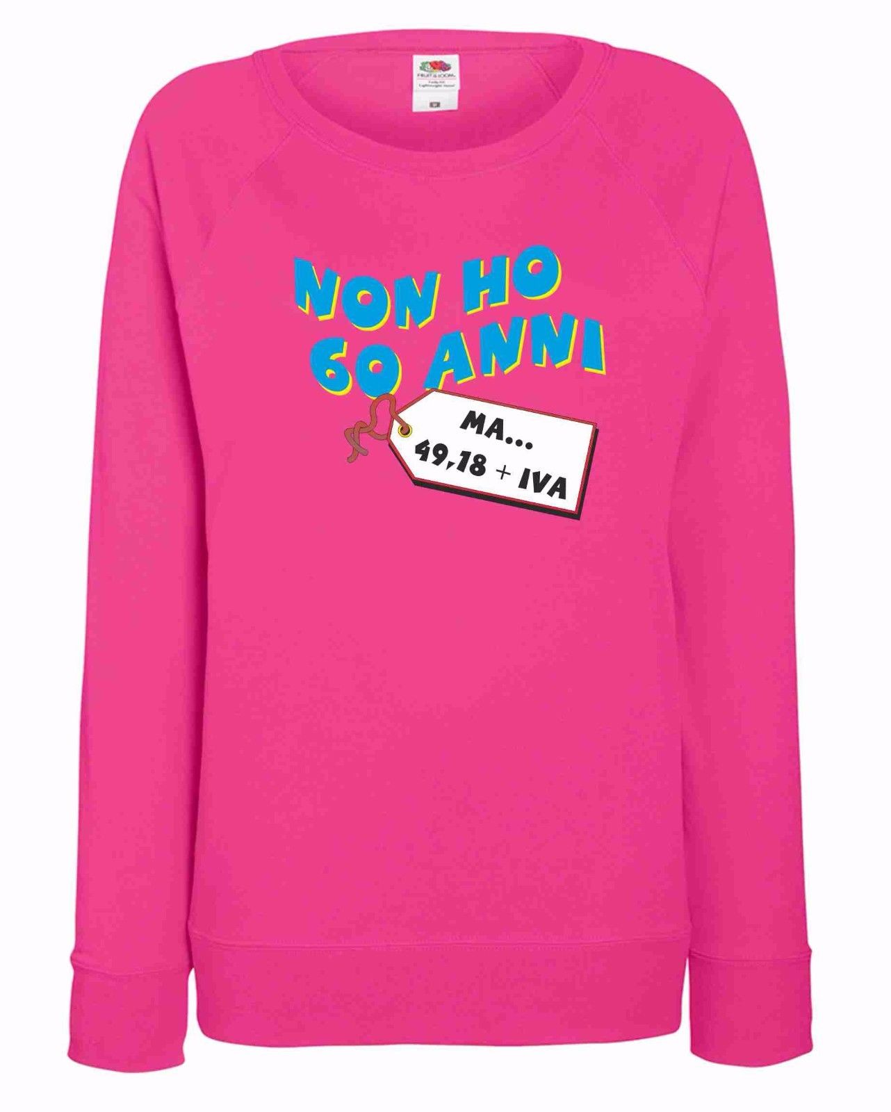 FELPA FUXSIA DONNA  FRUIT OF THE LOOM: NON HO 60 ANNI