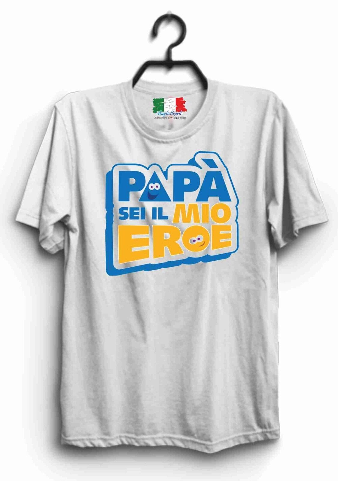 MAGLIETTA MADE IN ITALY IDEA REGALO PER LA FESTA DEL PAPA': EROE