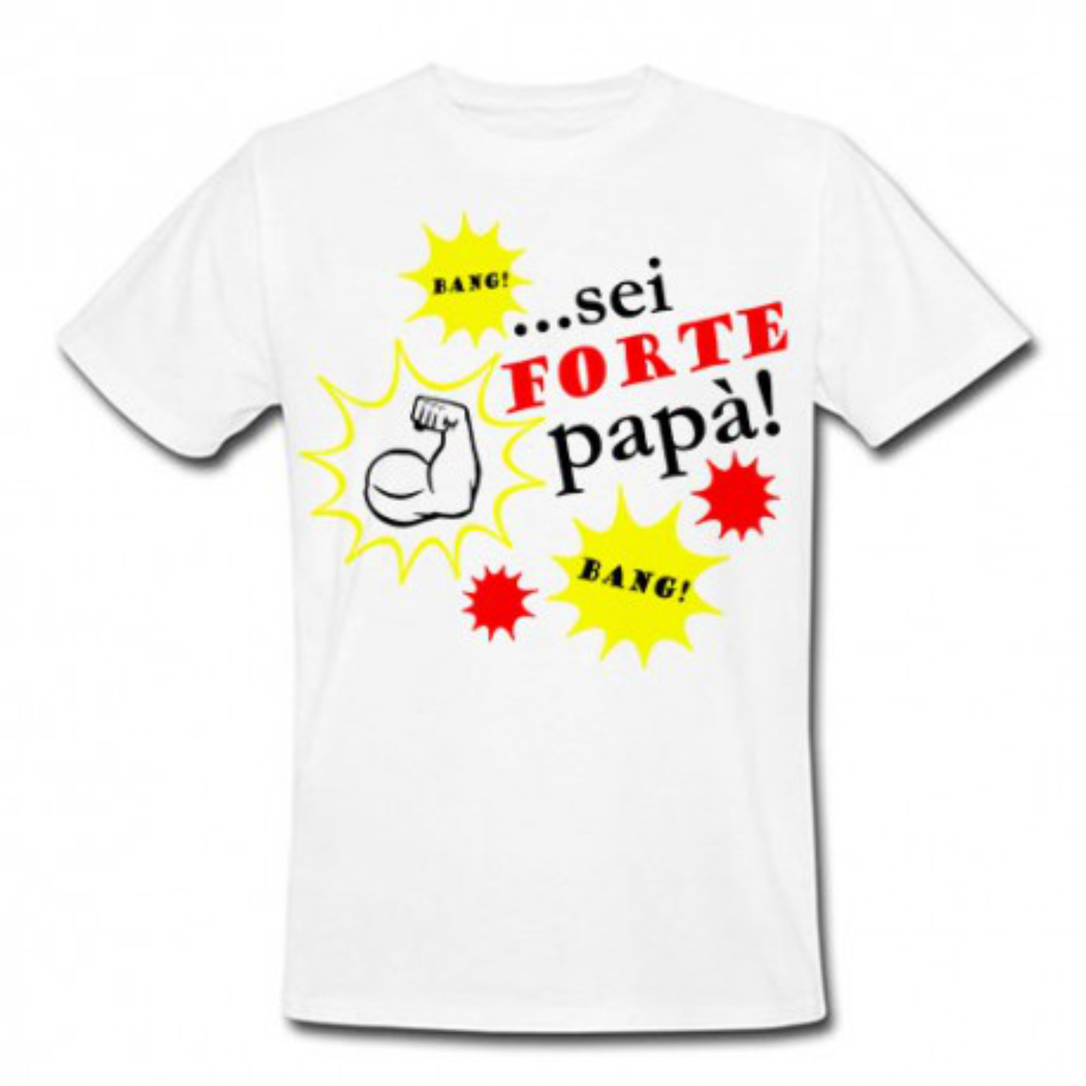 MAGLIETTA  IDEA REGALO PER LA FESTA DEL PAPA': SEI FORTE PAPA'