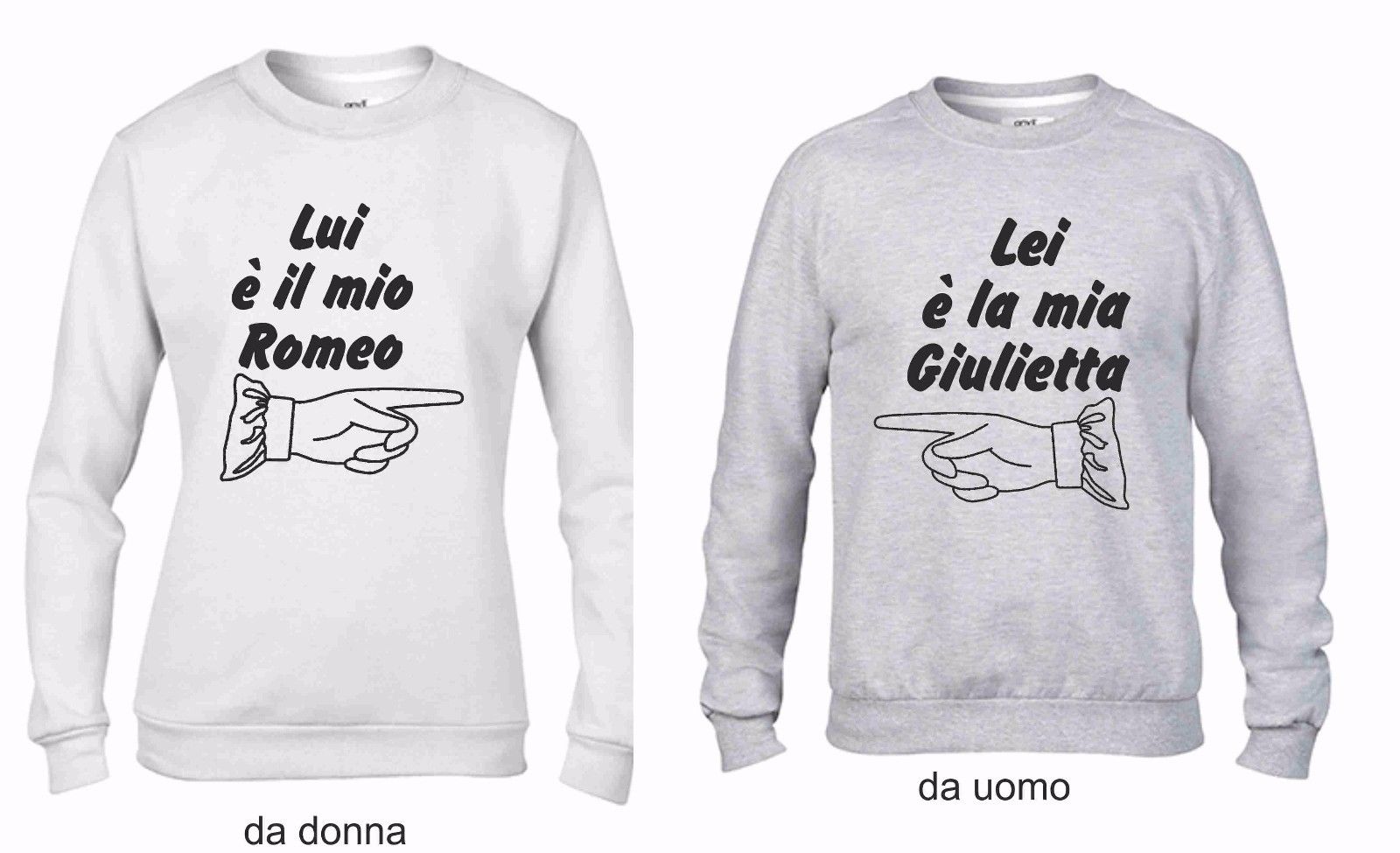 KIT 2 FELPE UNA DA UOMO UNA DONNA: ROMEO...