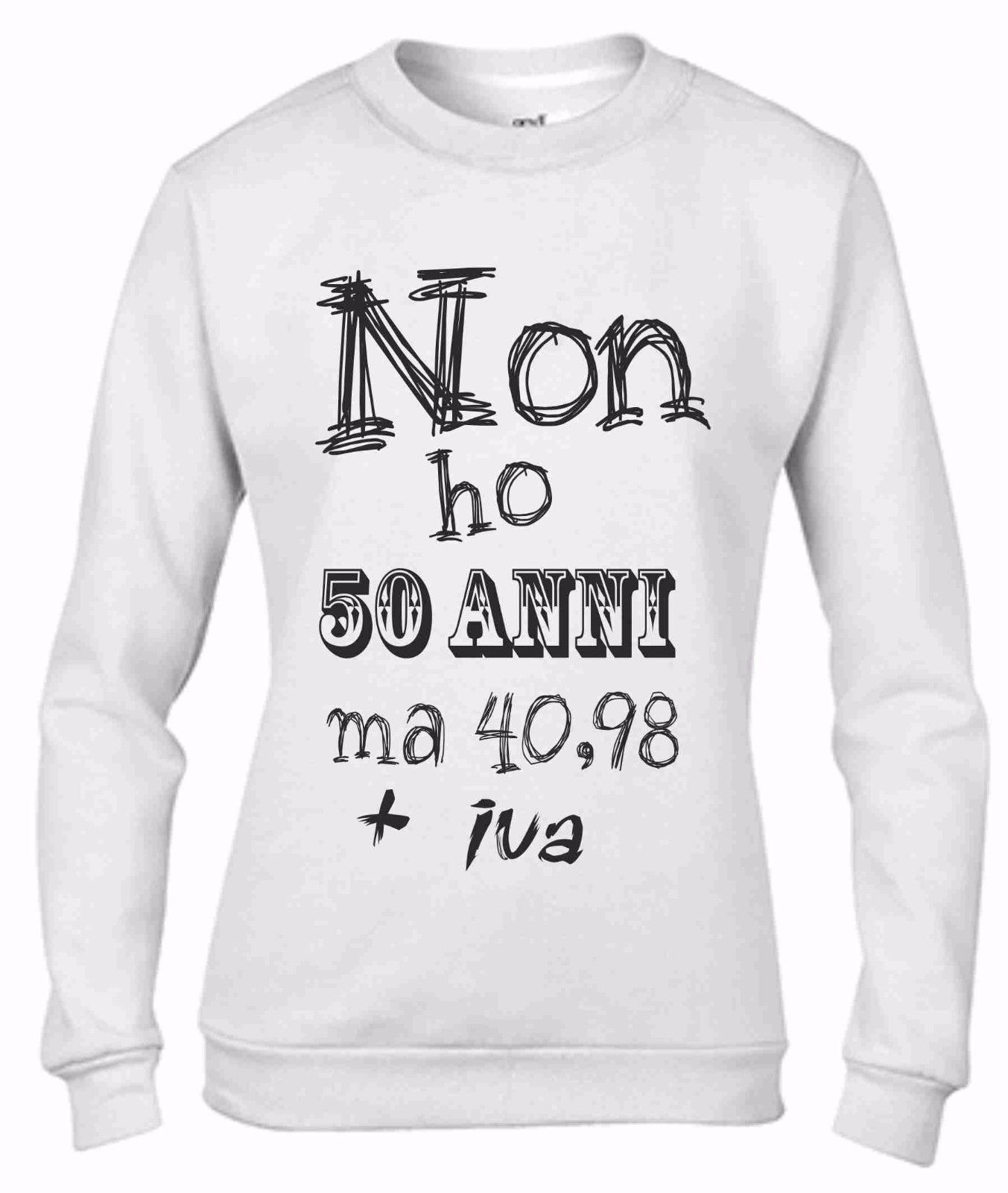 Felpa da girocollo Fashion: non ho..