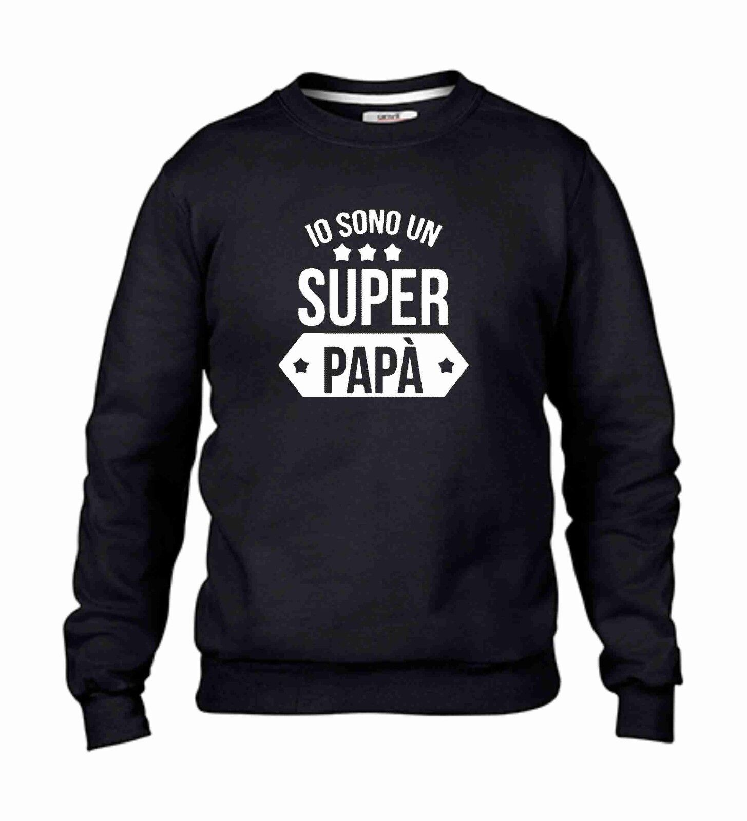 FELPA  DA UOMO PER LA FESTA DEL PAPA' CON STAMPA: SEI SUPER