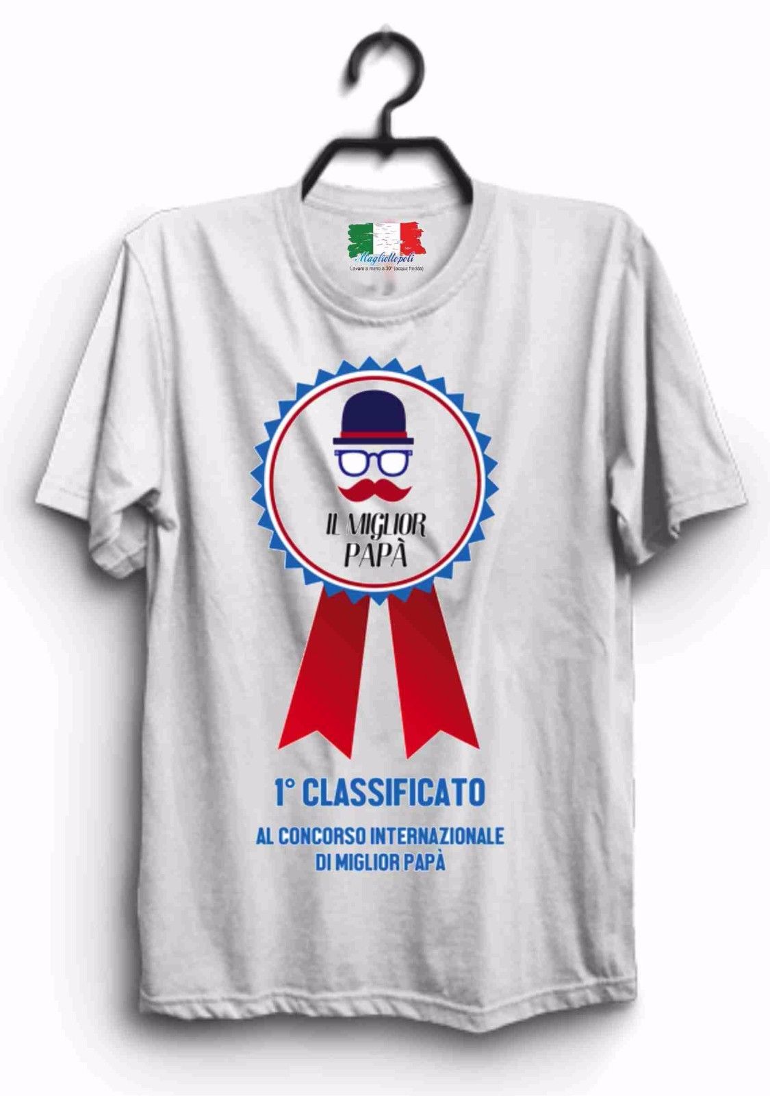 MAGLIETTA MADE IN ITALY IDEA REGALO PER LA FESTA DEL PAPA': 1 CLASSIF
