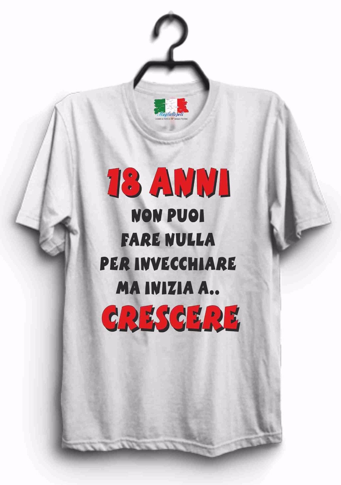MAGLIETTA IN 100% COTONE UOMO/DONNA PER 18 ANNI TITOLO: CRESCERE