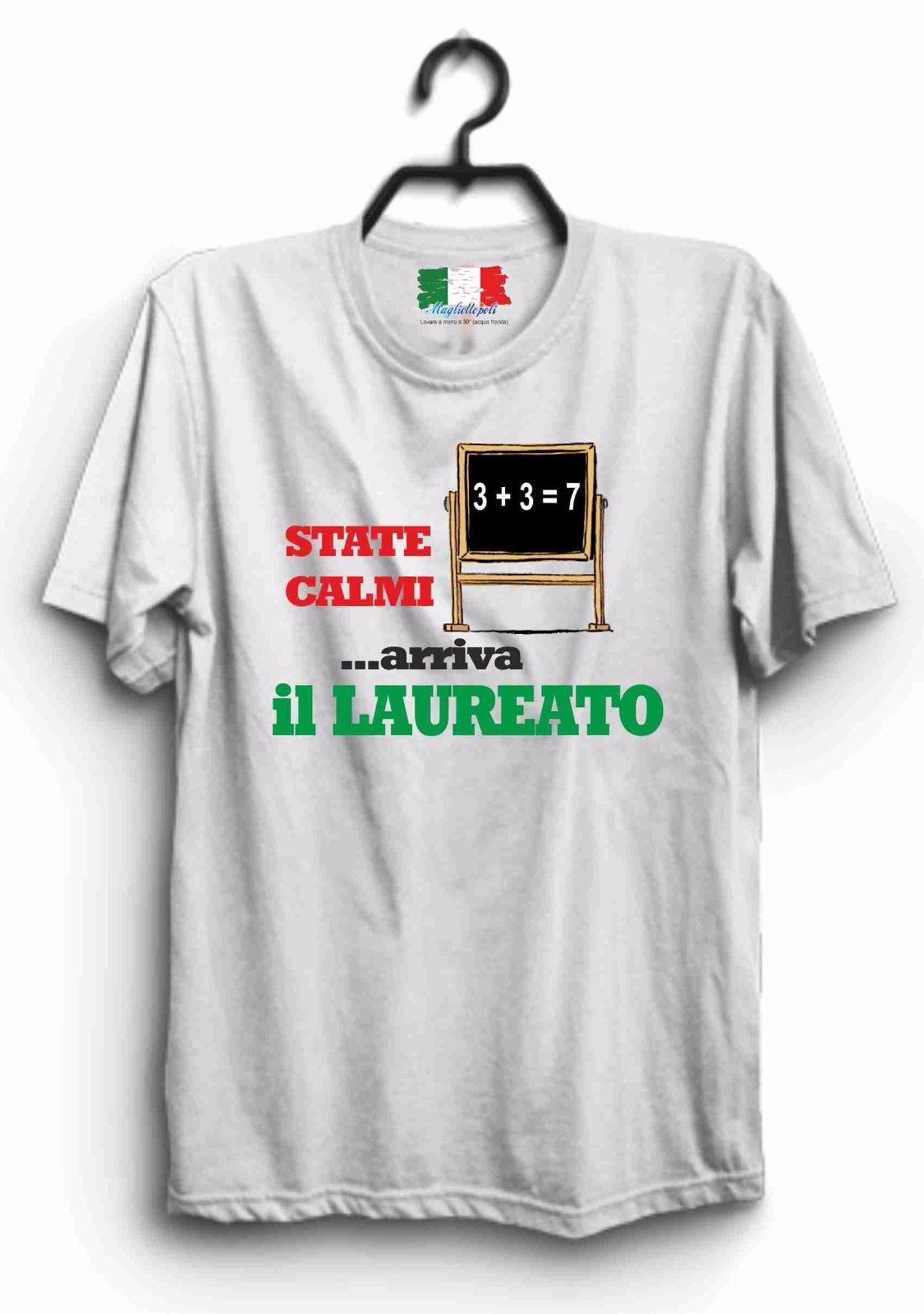 MAGLIETTA IN 100% COTONE PER NEOLAUREATO: STATE CALMI