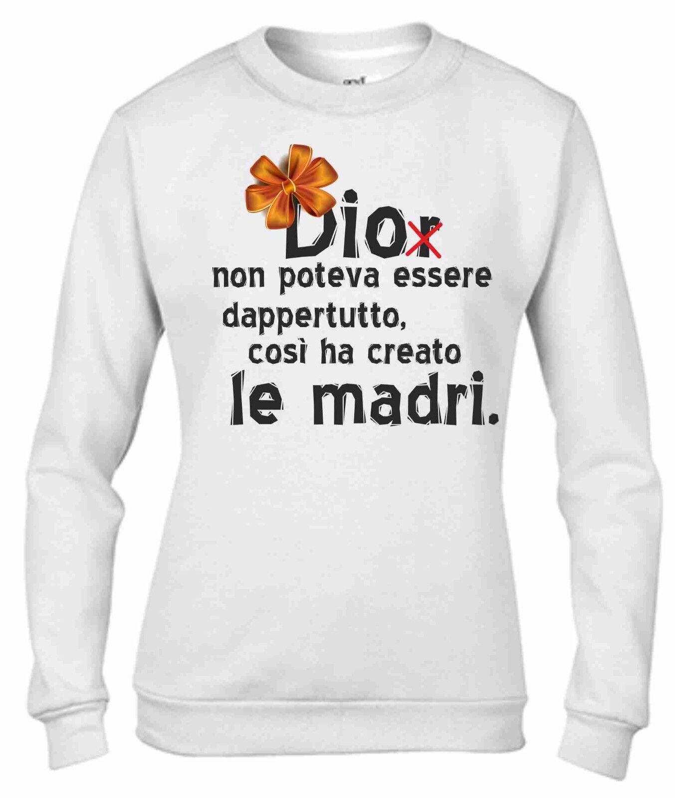 FELPA DA DONNA PER LA FESTA DELLA MAMMA: DIO