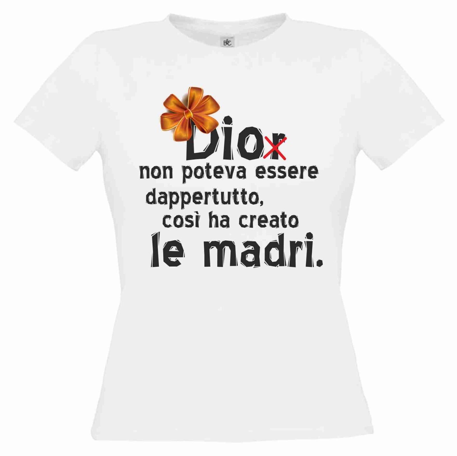 REGALA UNA MAGLIETTA PER LA FESTA DELLA MAMMA CON STAMPA; DIO