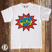 MAGLIETTA MADE IN ITALY IDEA REGALO PER LA FESTA DEL PAPA': SUPERRRR DADDD